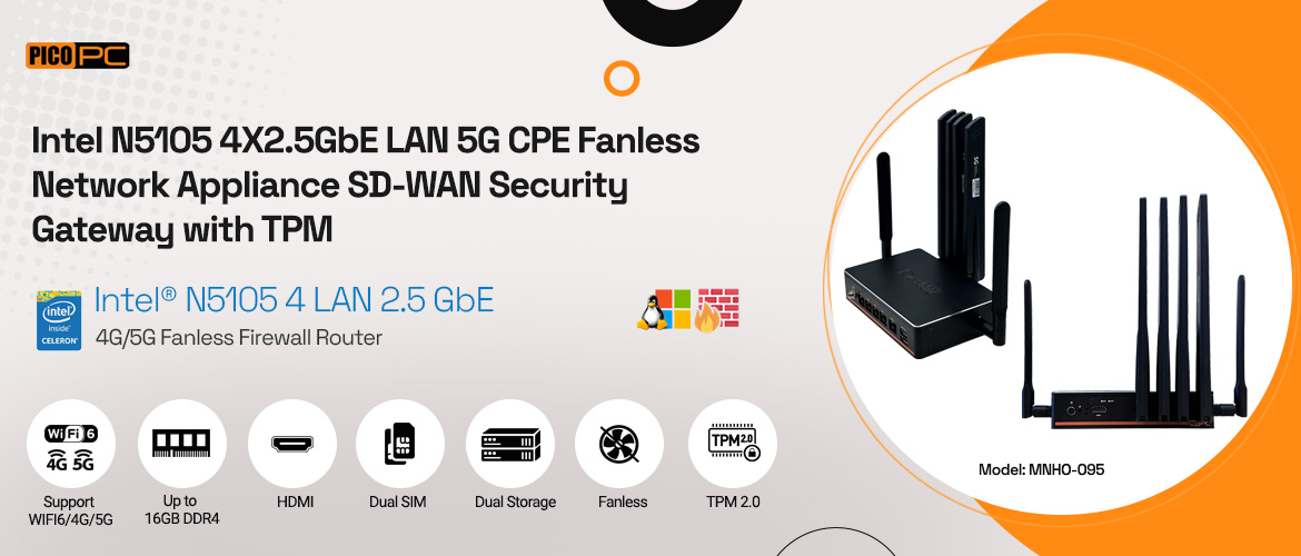 Intel N5105 4 LAN 2.5GbE 5G CPE Fanless Network Appliance SD-WAN Security Gateway with TPM